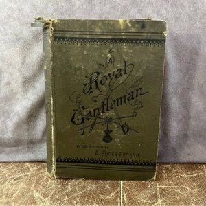 Royal Gentleman by Albion W. Rougee Vintage 1881 Hard Back